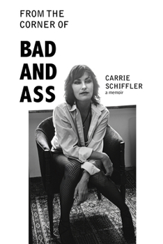 Paperback From the Corner of Bad and Ass: A Memoir Book