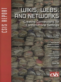 Paperback Wikis, Webs, and Networks: Creating Connections for Conflict-Prone Settings Book