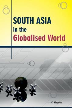 Hardcover South Asia in the Globalised World Book