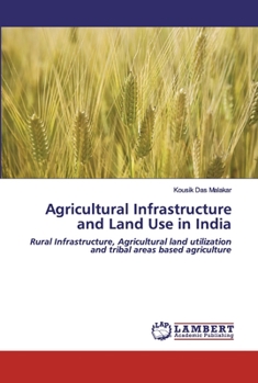 Paperback Agricultural Infrastructure and Land Use in India Book