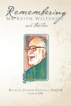 Paperback Remembering Mr Keith Wiltshire, our teacher Book