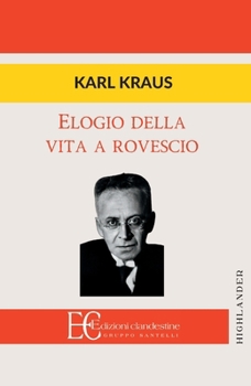 Elogio Della Vita a Rovescio (Italian Edition)