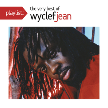 Music - CD Playlist: The Very Best of Wyclef Jean Book