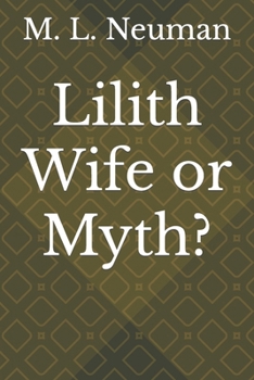 Paperback Lilith Wife or Myth? Book