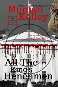 All the King's Henchmen: An FBI Thriller