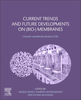Paperback Current Trends and Future Developments on (Bio-) Membranes: Ceramic Membrane Bioreactors Book