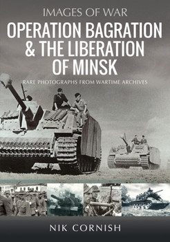 Paperback Operation Bagration & the Liberation of Minsk Book