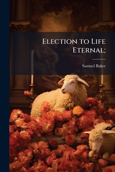 Paperback Election to Life Eternal; Book