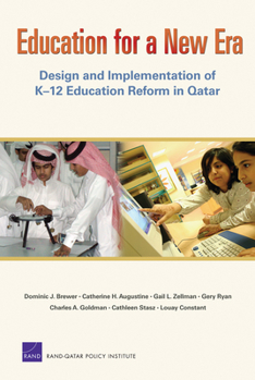 Paperback Education for a New Era: Design and Implementation of K-12 Education Reform in Qatar Book