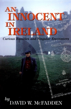 Paperback An Innocent in Ireland: Curious Rambles and Singular Encounters Book