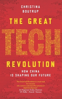 Paperback The Great Tech Revolution: How China is Shaping Our Future Book