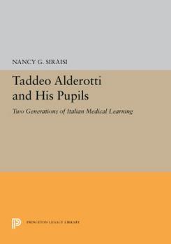 Hardcover Taddeo Alderotti and His Pupils: Two Generations of Italian Medical Learning Book