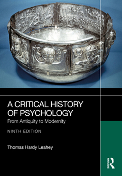 Hardcover A Critical History of Psychology: From Antiquity to Modernity Book