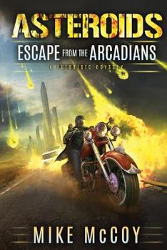 Paperback Asteroids: Escape From The Arcadians Book