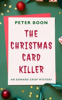 Paperback The Christmas Card Killer: An Edward Crisp Novelette Book