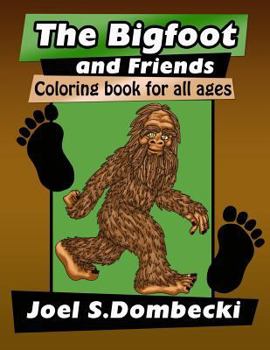 Paperback The Bigfoot and Friends Coloring Book