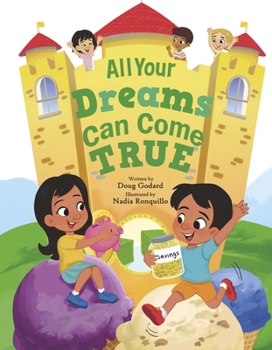 All Your Dreams Can Come True (Skye and Rey - Financial Literacy Education through Storytelling)