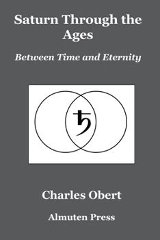 Paperback Saturn Through the Ages: Between Time and Eternity Book