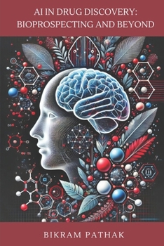 Paperback AI in Drug Discovery: Bioprospecting and Beyond Book