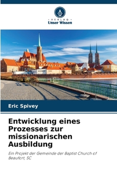 Paperback Entwicklung eines Prozesses zur missionarischen Ausbildung [German] Book