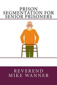 Paperback Prison Segmentation For Senior Prisoners Book