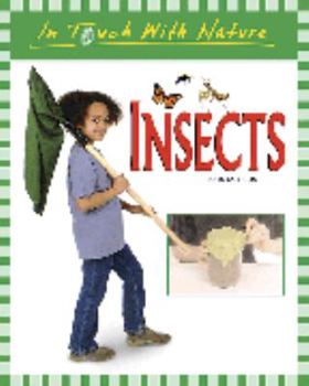 Hardcover Insects (In Touch with Nature) Book