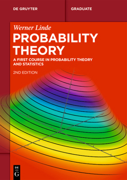 Paperback Probability Theory: A First Course in Probability Theory and Statistics Book