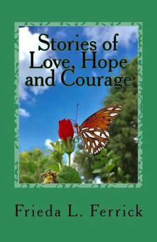 Paperback Stories of Love, Hope and Courage Book