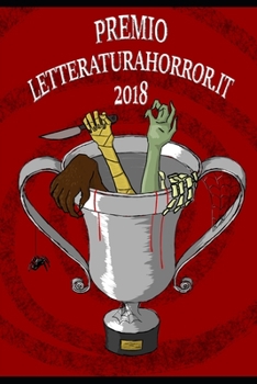 Paperback Premio LetteraturaHorror.it 2018 [Italian] Book