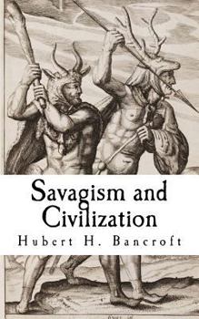 Paperback Savagism and Civilization Book