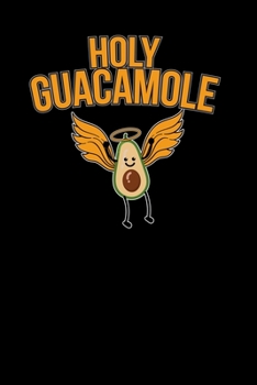 Paperback Holy Guacamole: 6x9 Food - grid - squared paper - notebook - notes Book