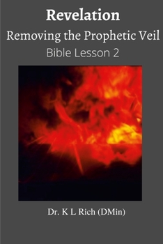 Paperback Revelation: Removing the Prophetic Veil Bible Lesson 2 Book