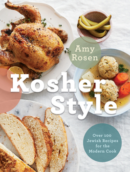 Hardcover Kosher Style: Over 100 Jewish Recipes for the Modern Cook: A Cookbook Book