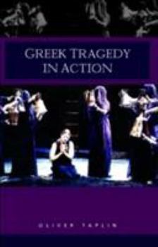 Paperback Greek Tragedy in Action Book