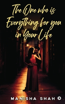 Paperback The One Who Is Everything for You in Your Life: None Book