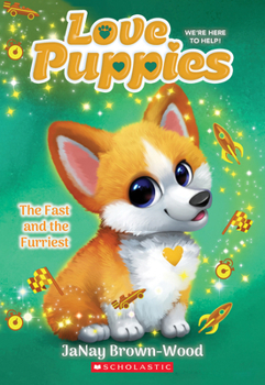 Paperback The Fast and the Furriest (Love Puppies #6) Book