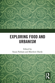 Paperback Exploring Food and Urbanism Book