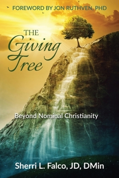 Paperback The Giving Tree: Beyond Nominal Christianity Book