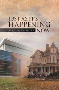 Paperback Just as It's Happening Now Book
