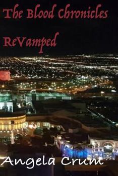 Paperback The Blood Chronicles ReVamped Book