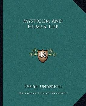 Mysticism And Human Life