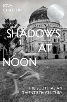 Hardcover Shadows at Noon: The South Asian Twentieth Century Book