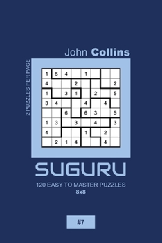Paperback Suguru - 120 Easy To Master Puzzles 8x8 - 7 Book