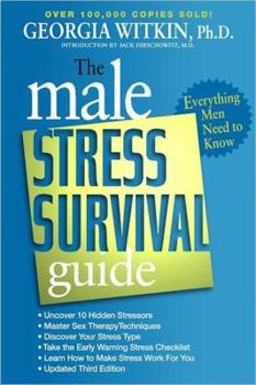 Paperback The Male Stress Survival Guide, Third Edition: Everything Men Need to Know Book