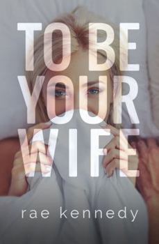 Paperback To Be Your Wife (To Be Yours) Book