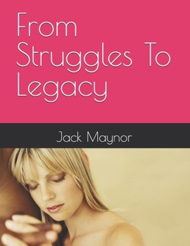 Paperback From Struggles To Legacy Book