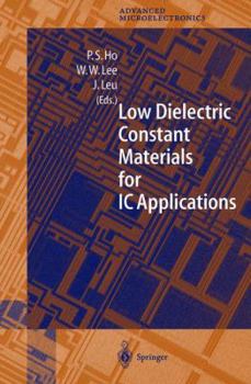 Paperback Low Dielectric Constant Materials for IC Applications Book