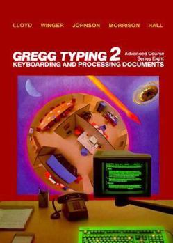 Hardcover Gregg Typing: Series Eight: Keyboarding and Processing Documents Book