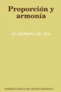 Paperback Proporcin y Armona: El Nmero de Oro [Spanish] Book