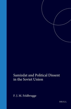 Hardcover Samizdat and Political Dissent in the Soviet Union Book